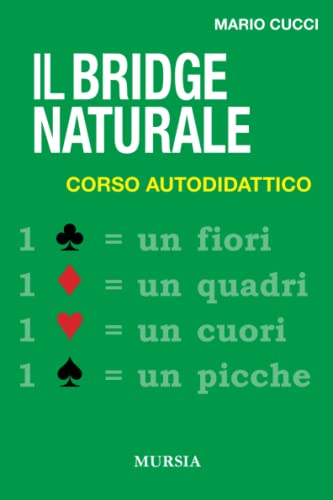  Il bridge naturale: Corso autodidattico