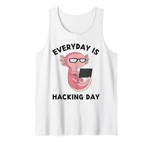 Cute Kawaii Axolotl Everyday Is Hacking Day Hacking Lover Tank Top