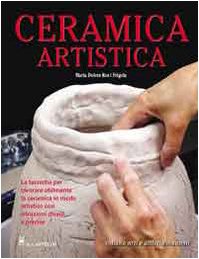 Ceramica artistica (Ceramica attività artistiche)