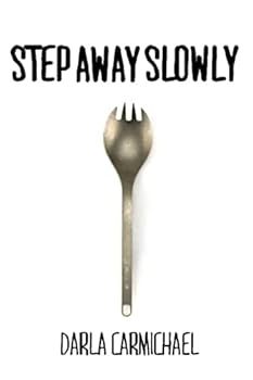 Paperback Step Away Slowly Book