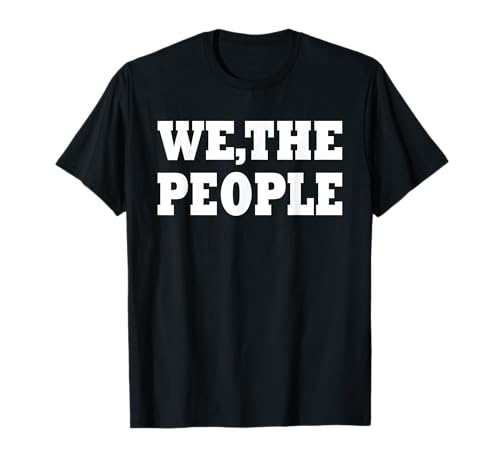 WE THE PEOPLE T-Shirt