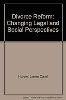 Divorce Reform: Changing Legal and Social Perspectives 0029135702 Book Cover