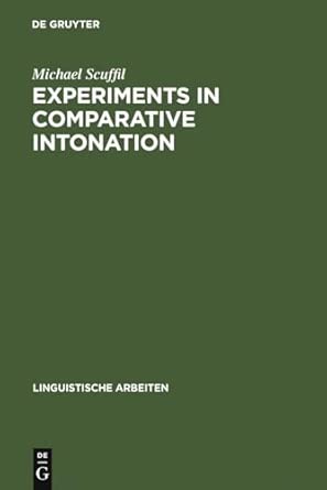 Experiments in Comparative Intonation: A Case-Study of English and German: 114 Reprint 2011 Edition book cover