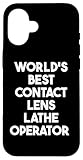 World's Best Contact Lens Lathe Operator
