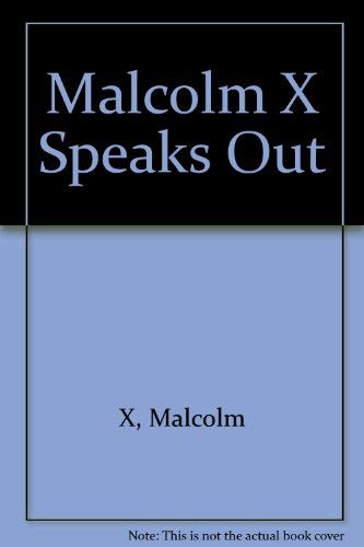 Malcolm X Speaks Out 0836280113 Book Cover