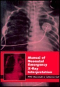 Paperback Manual of Neonatal Emergency X-Ray Interpretation Book