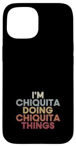 Chiquita Name Chiquita Personalized Name First Given �X�}�z�P�[�X iPhone 15 �p