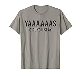 Photo Gallery cute yas girl you slay reality tv t-shirt per ragazze adolescenti maglietta Photo Gallery cute yas girl you slay reality tv t-shirt per ragazze adolescenti maglietta