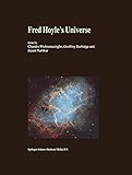  Fred Hoyle’s Universe: Proceedings of a Conference Celebrating Fred Hoyle’s Extraordinary Contributions to Science 25–26 June 2002 Cardiff University, United Kingdom