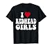 I Love Redhead Girls I Heart Redhead Girls Funny Ginger T-Shirt
