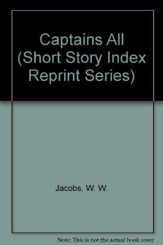 Captains All (Short Story Index Reprint Series) 0836930517 Book Cover