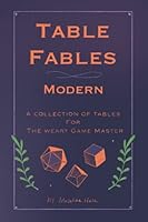 Table Fables Modern: A collection of tables for the weary game master B09CKWNJJH Book Cover