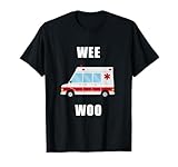 Photo Gallery wee woo ambulanza driver paramedico primo soccorritore salvataggio maglietta Photo Gallery wee woo ambulanza driver paramedico primo soccorritore salvataggio maglietta