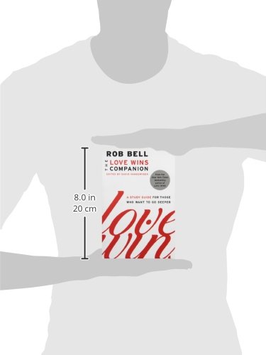 The Love Wins Companion: A Study Guide for Those Who Want to Go Deeper