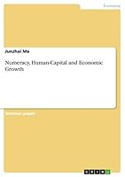Numeracy, Human-Capital and Economic Growth 3668360782 Book Cover