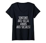 Sometimes Anti-Social Always Anti-Socialist