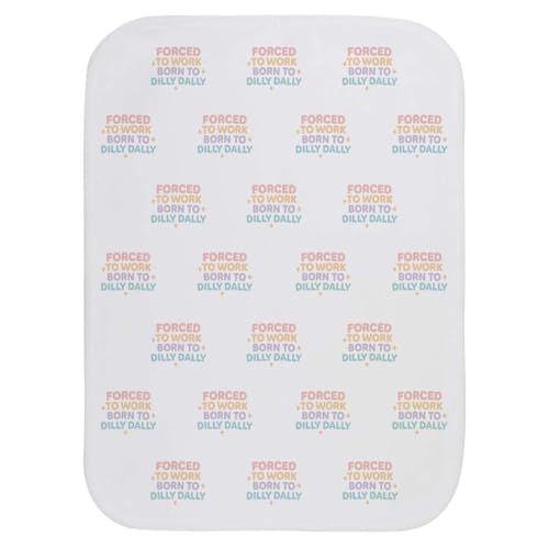 Azeeda 'Forced to Work, Born to Dilly' Baby Burp/Wash Cloth (BC00033199)