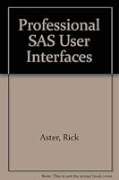 Professional Sas User Interfaces 0830637176 Book Cover