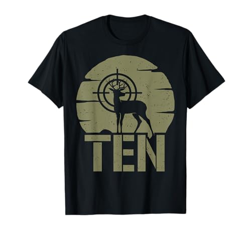 Deer Hunting 10th Birthday Boy Girl 10 Years Old Hunter Buck T-Shirt