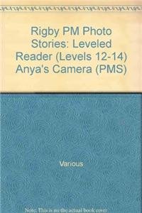 Anya's Camera: Individual Student Edition Green (Levels 12-14) (Rigby PM Photo Stories)