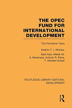 The OPEC Fund for International Development: The Formative Years: Volume 6 book cover