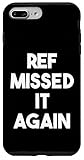 Ref Missed It Again