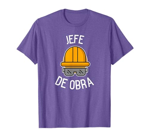 Jefe de obra regalo humor humorística gracioso hombre mujer Camiseta