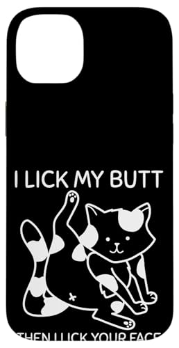 I Lick My Butt Then I Lick Your Face Funny Cat �X�}�z�P�[�X iPhone 14 Plus �p