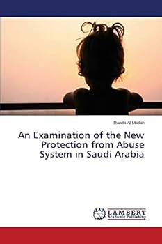 Paperback An Examination of the New Protection from Abuse System in Saudi Arabia Book