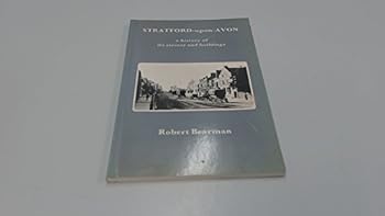 Paperback Stratford-upon-Avon: A History of Its Streets and Buildings Book