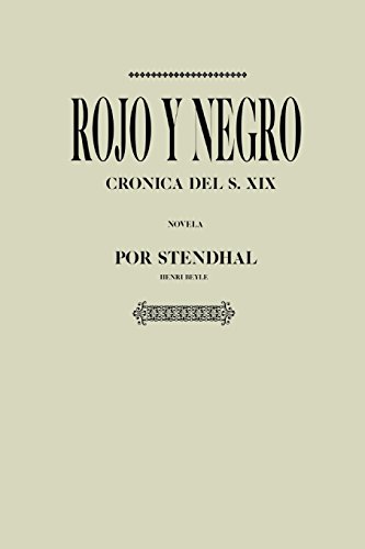 Antología Henri Beyle (Stendhal) - Rojo y negro (con notas)