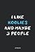 I Like Koolies And Maybe 3 People: Funny Notebook | Unique Journal For Dog Lovers | Dot Grid | 120 Dotted Pages | 6x9 | Journaling Gift Idea For Proud Dog Moms And Dads | Individual Note Book, Notepad