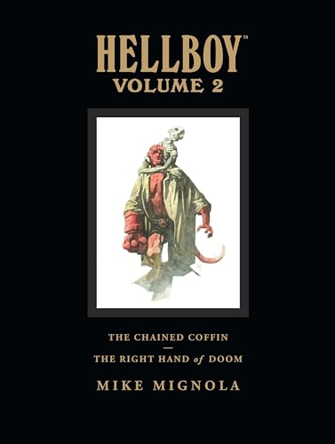 Hellboy Library Edition, Volume 2: The Chained Coffin, The Right Hand of Doom, and Others