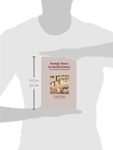 Strategic Theory for the 21st Century: The Little Book on Big Strategy - Image 3