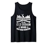 Vegetarian Is Old Indian Word For Bad Hunter Gift