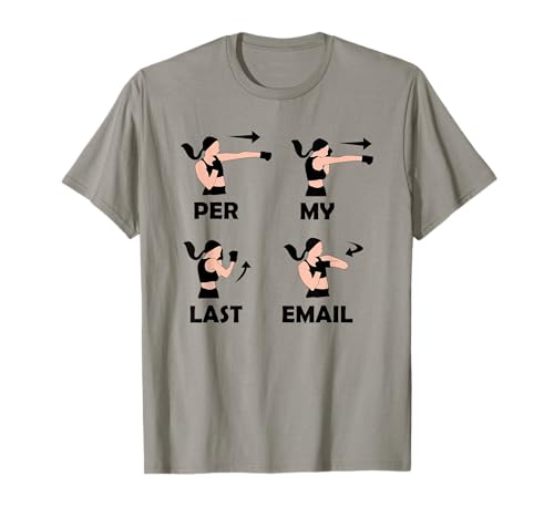 Per My Last Email I'm A Professional funny women shirt T-Shirt