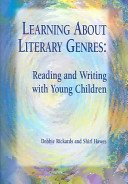 Learning about Literary Genres: Reading and Writing with Young Children 1929024835 Book Cover