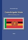 Grenzbrigade Küste: DDR-Grenzsicherung zur See