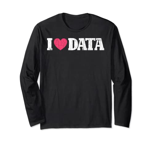 I Love Data Funny Scientist Computer Science Gráfico Manga Larga
