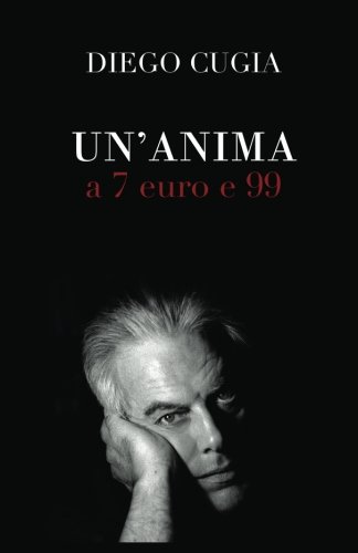 Un'anima a 7 euro e 99 Un'anima a 7 euro e 99