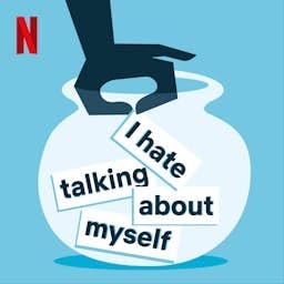 I Hate Talking About Myself Podcast Por Netflix arte de portada