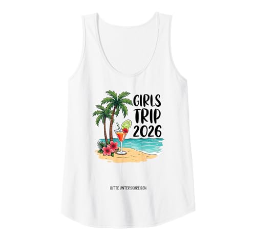 Damen Girls Trip 2026 Bitte Unterschreiben Sommer Strand Urlaub Tank Top