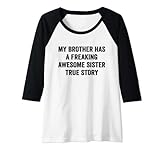 Photo Gallery donna my brother has a freaking awesome sister funny sister s day maglia con maniche raglan Photo Gallery donna my brother has a freaking awesome sister funny sister s day maglia con maniche raglan