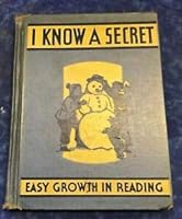 I Know a Secret: Easy Growth in Reading B000Z0XE1M Book Cover