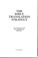The Bible Translation Strategy: An Analysis of Its Spiritual Impact B004G1X7B8 Book Cover