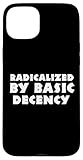 Basic Decency Radicalized Gear