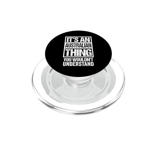 It's an Australian Thing You Wouldn't Understand Australia PopSockets PopGrip