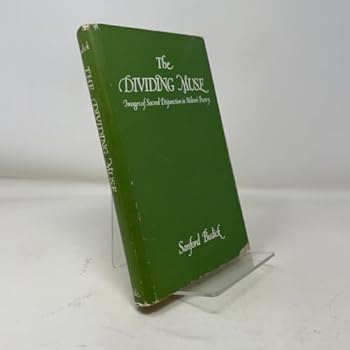 Hardcover The dividing muse: Images of sacred disjunction in Milton's poetry Book