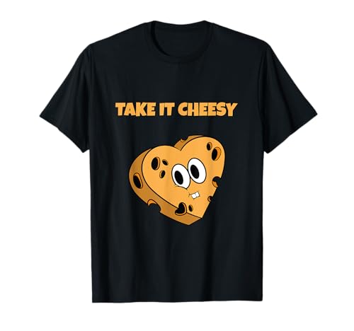 Käse Sucht Geschenk für Low Carb Koch I Take It Cheesy T-Shirt Käse Sucht Geschenk für Low Carb Koch I Take It Cheesy T-Shirt
