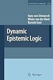 Dynamic Epistemic Logic (Synthese Library)
